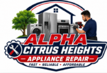 Alpha Citrus Heights Appliance Repair